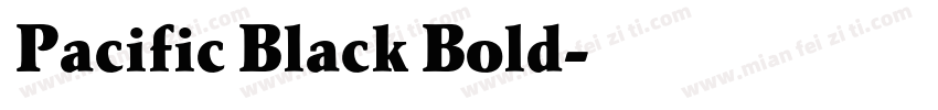 Pacific Black Bold字体转换